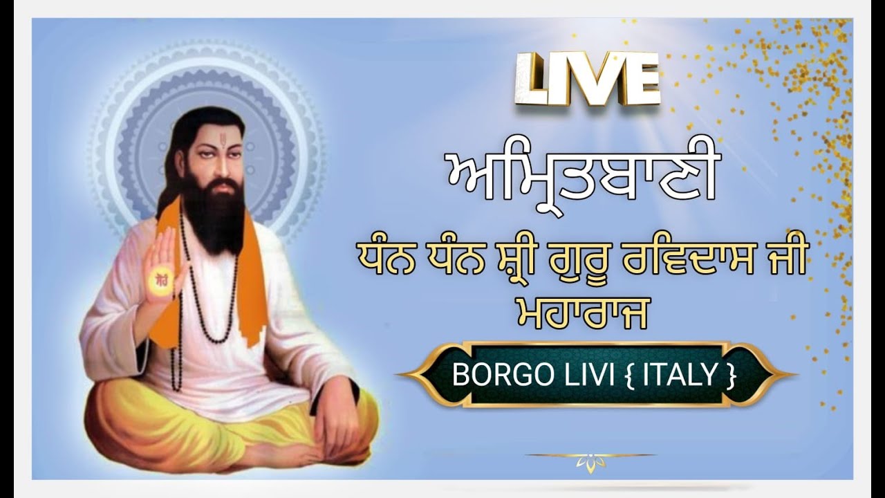 Live I Kirtan Diwan | Shri Guru Ravidass Temple Borgo Livi ( Itlay)