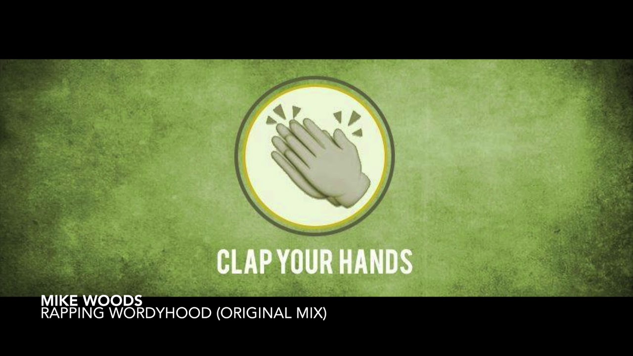 Mike Woods - Rapping Wordyhood (Original Mix)