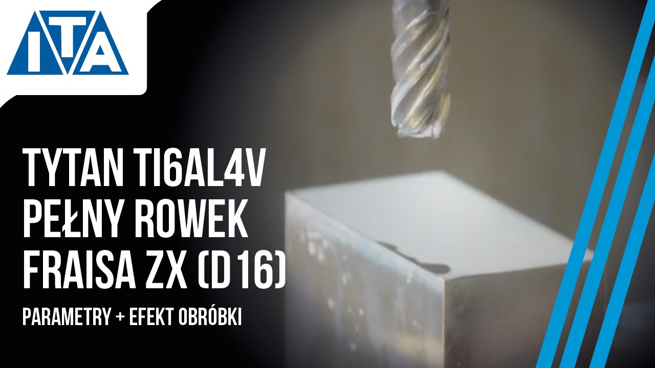 Frezowanie pełnego rowka w tytanie – FRAISA ZX-RNV d16 (Grade 5) | „Slot milling”