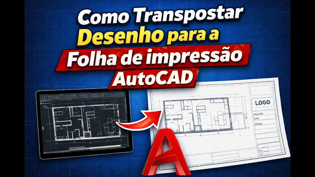 Como Trasnpostar Desenho para a Folha de impressão AutoCAD