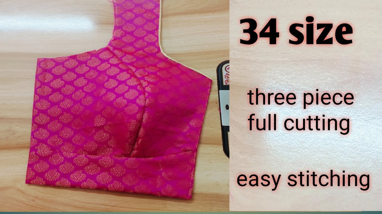 34 size थ्री पीस प्रिंसेस कट ब्लाउज कटिंग और स्टिचिंग। three piece princess cut blouse cutting ।