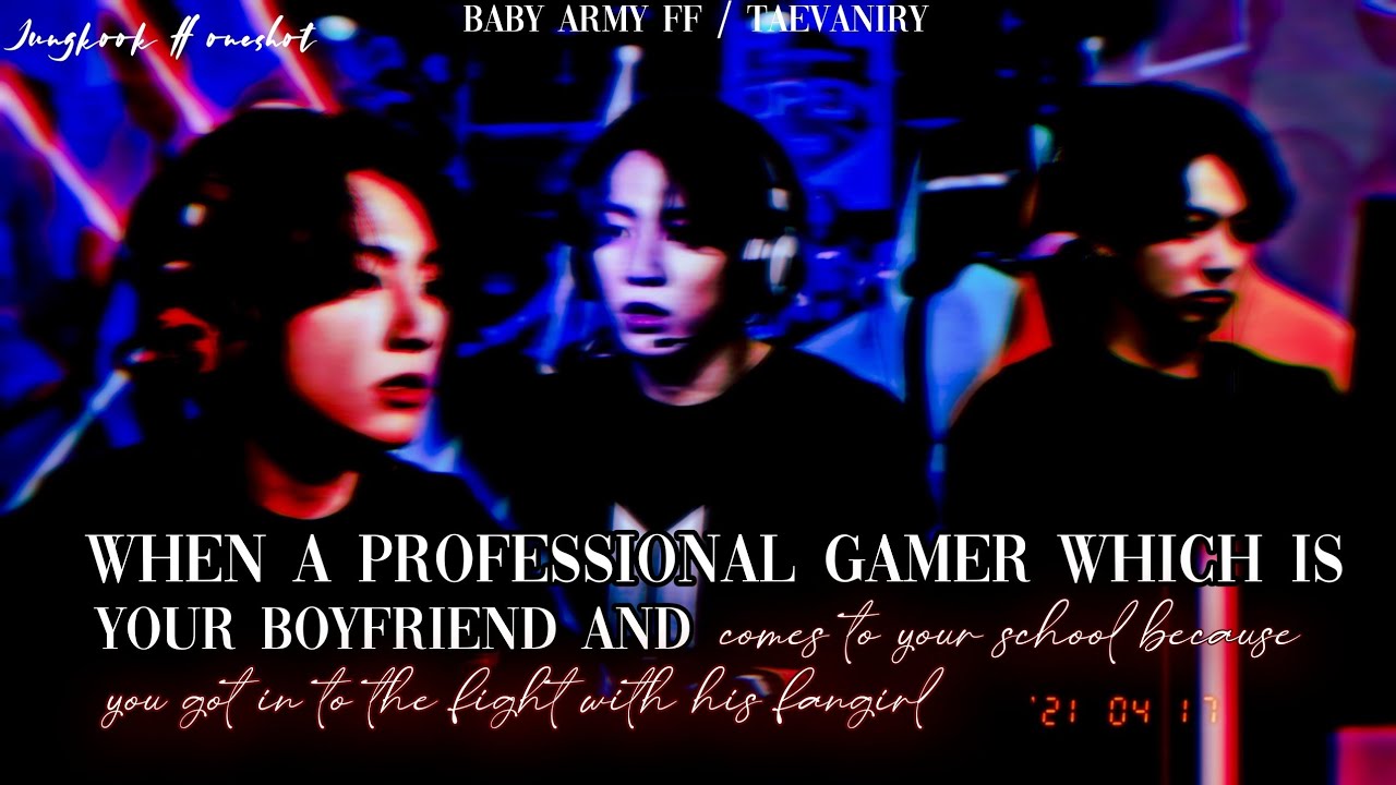 When your gamer boyfriend  comes to your school because you got in to the fight [Jungkook ff]