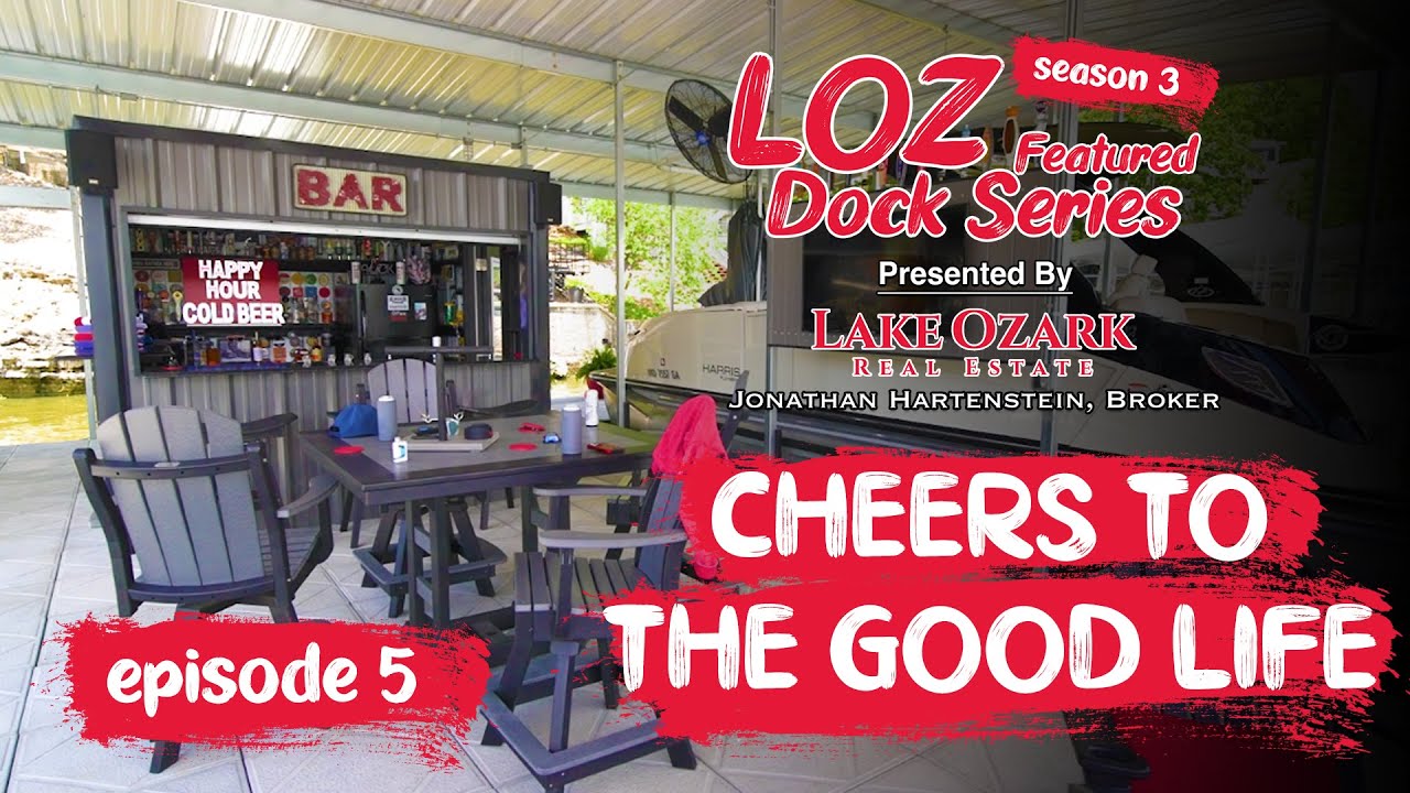 Cheers to the Good Life | LOZ Featured Docks S3 E5