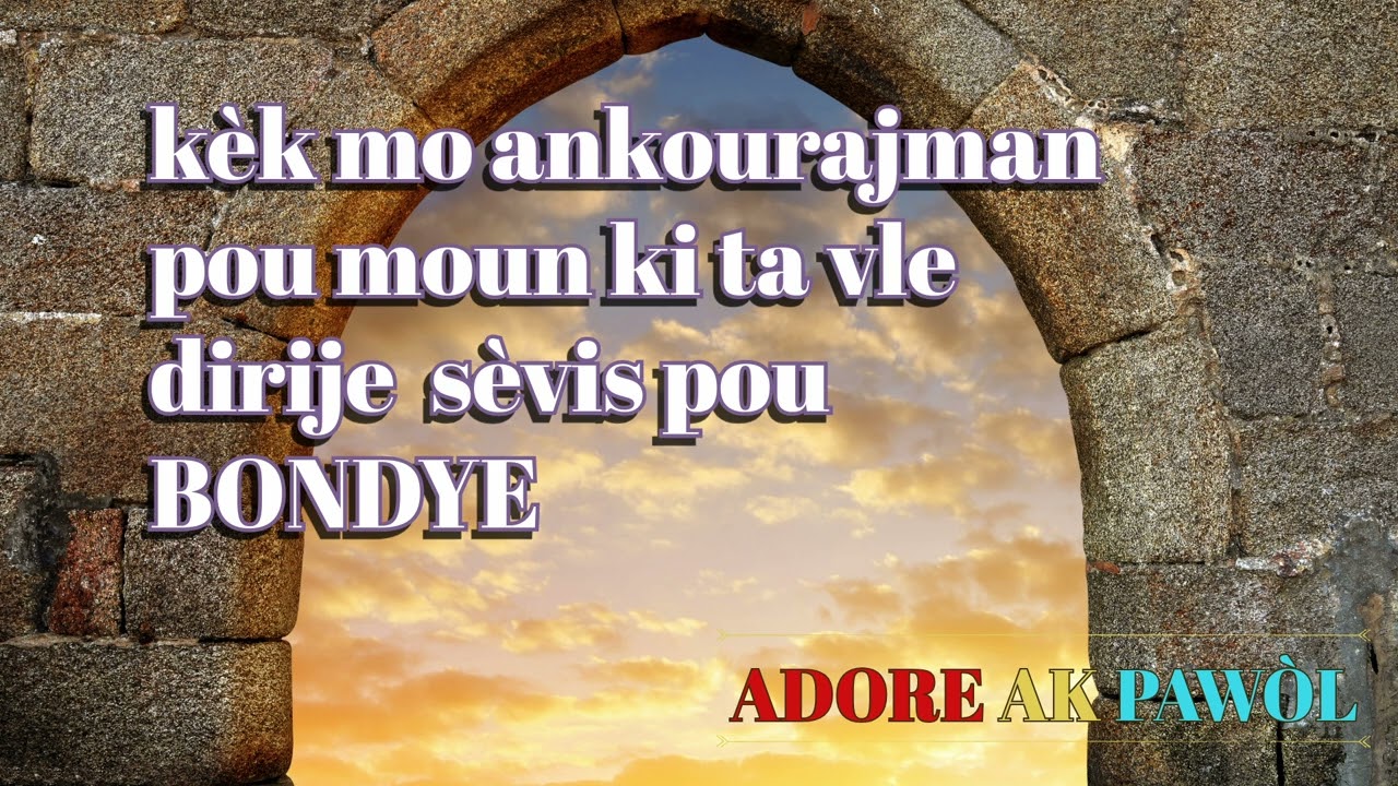 ANKOURAJMAN POU MOUN KI TA RENMEN DEVNI YON VRÈ ADORATÈ. FÒMASYON SOU ADORASYON AK LOURANJ.