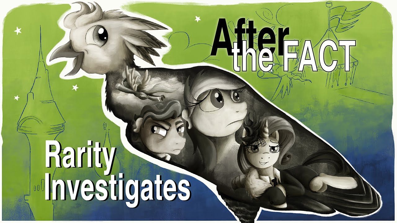After the Fact: Rarity Investigates