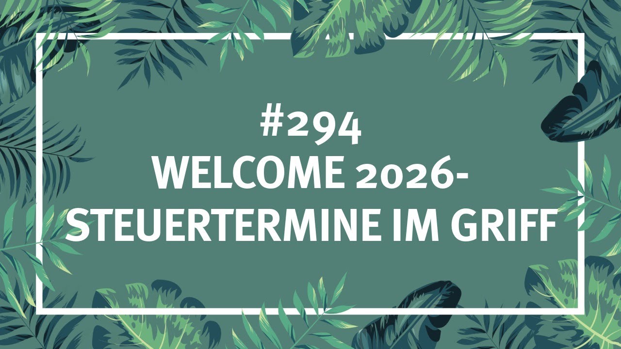 #294 Welcome 2026 - Steuertermine im Griff - Steueraffe