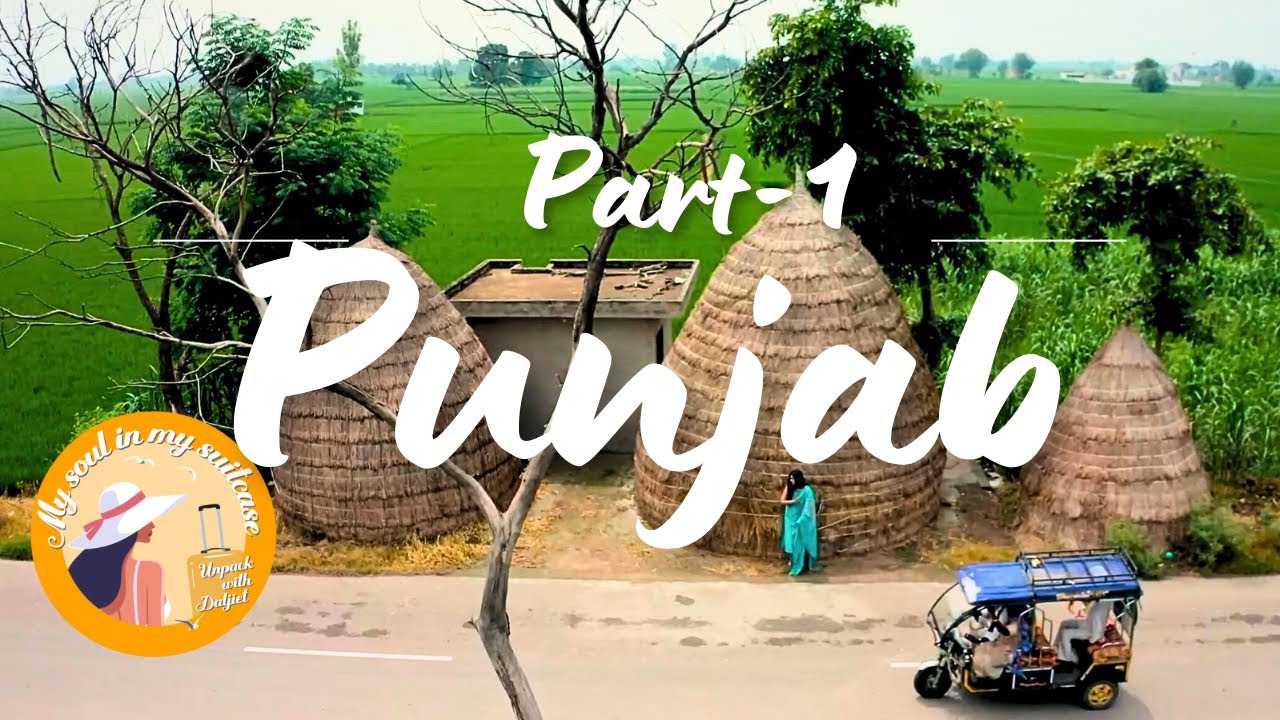 Punjab | Part 1 | Patiala | My Soul in My Suitcase | Dalljiet Kaur