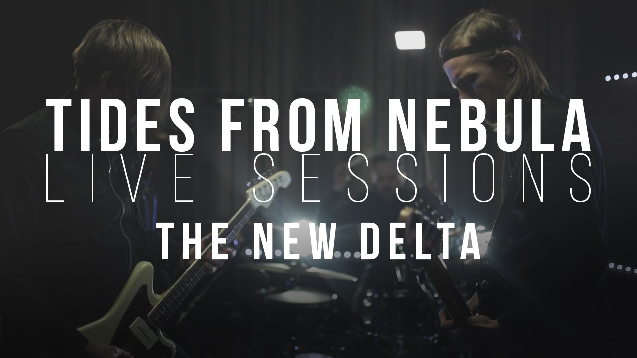 TIDES FROM NEBULA - The New Delta || Live Sessions