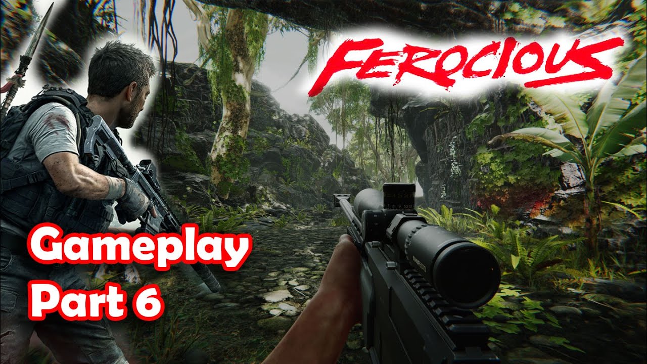FEROCIOUS Gameplay | Part 6