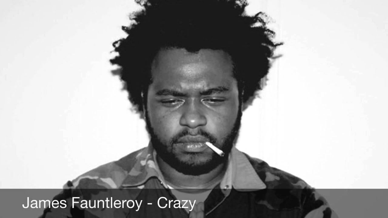 James Fauntleroy - Crazy