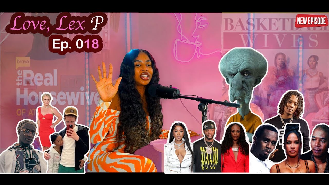 Love, Lex P Ep 18 Kid Cudi & Dawn Richard Diddy Trial, Remy vs Papoose vs Claressa, Britney Spears