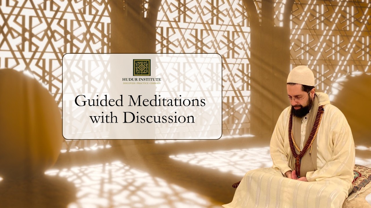 Guided Meditation: Invoking the Name through the Gates of Muraqabah and the Themes of Meditation