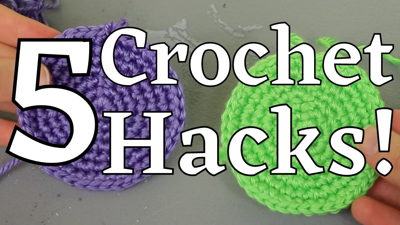 5 Crochet Hacks that Blew My Mind! #crochet #crochethacks #crocheting #crochetutorial