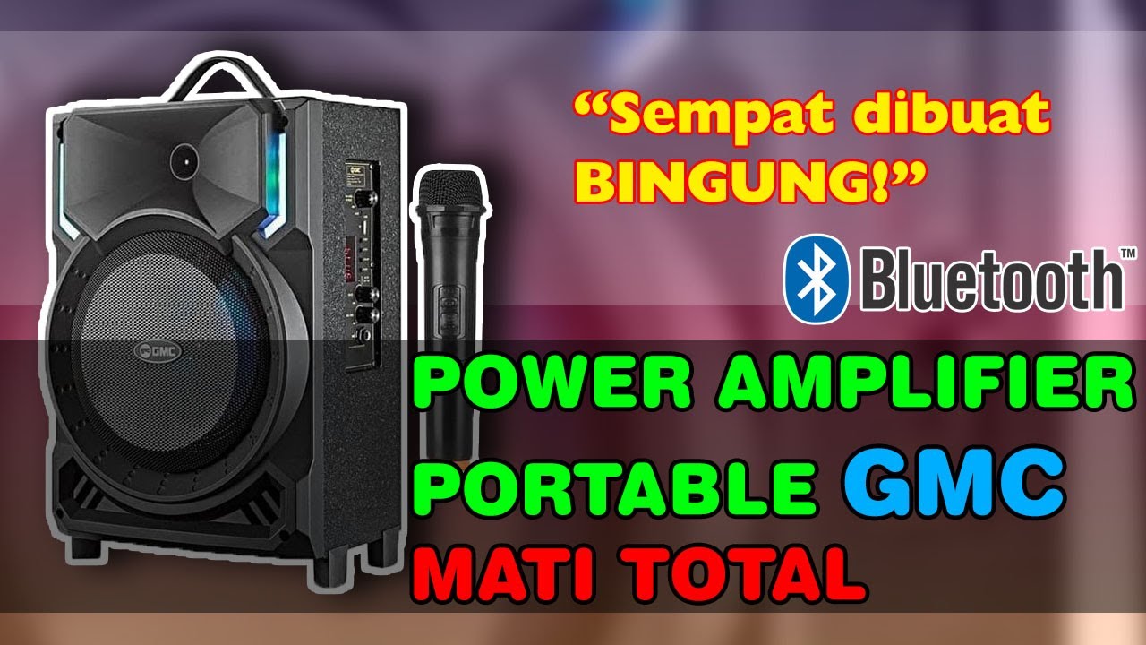 Servis Amplifier Portable GMC mati total