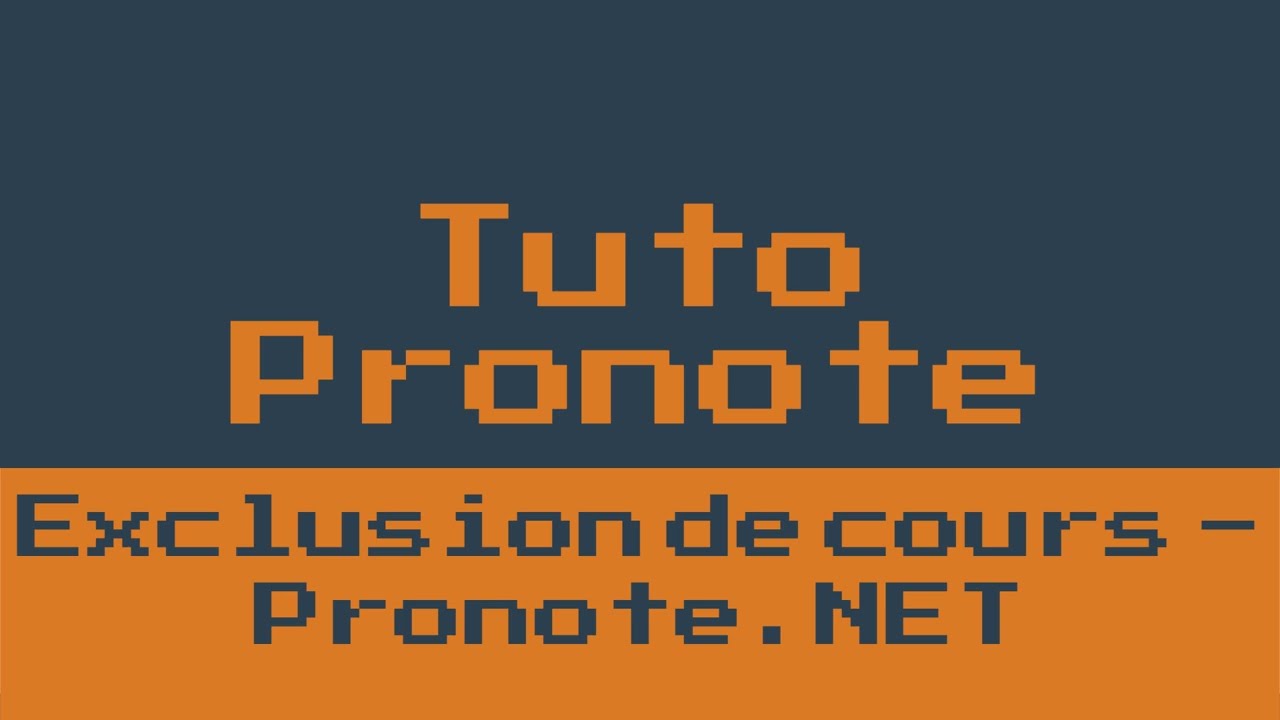 Tuto Exclusion Rapport - Pronote Client - Pronote.NET