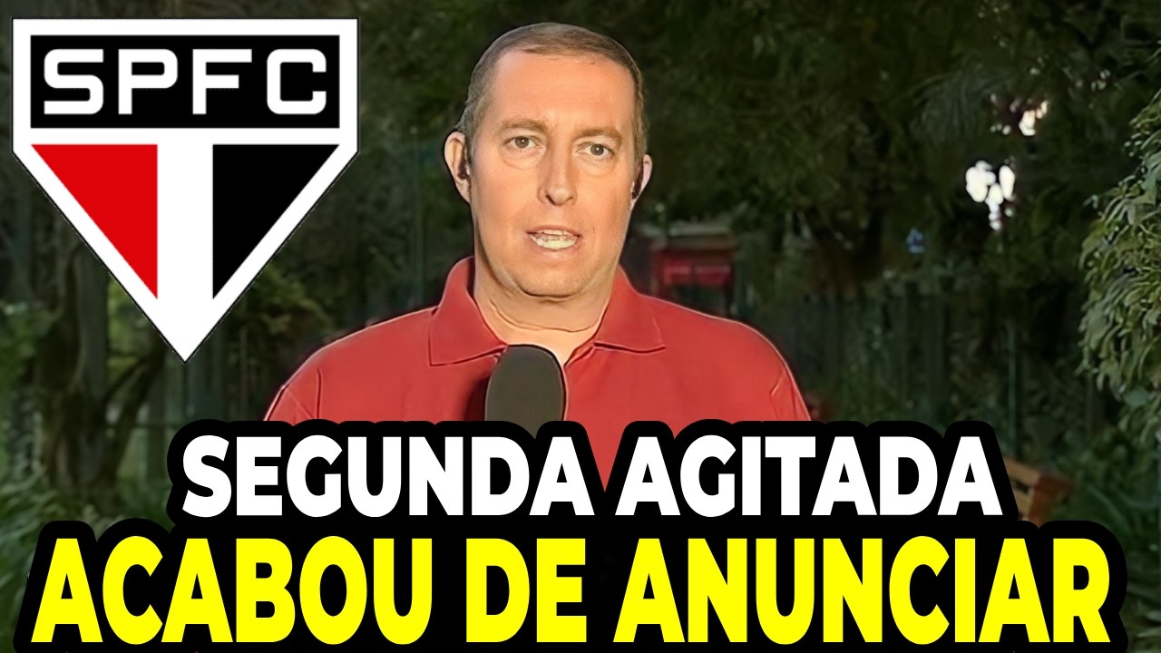 SEGUNDA AGITADA NO S&Atilde;O PAULO! TORCIDA VAI A LOUCURA! ACABOU DE ANUNCIAR! NOTICIAS DO S&Atilde;O PAULO HOJE