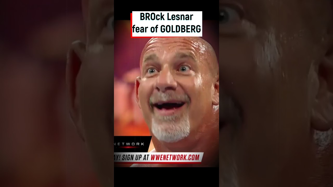 BROck Lesnar fear of GOLDBERG #goldberg #brocklesnor #fear