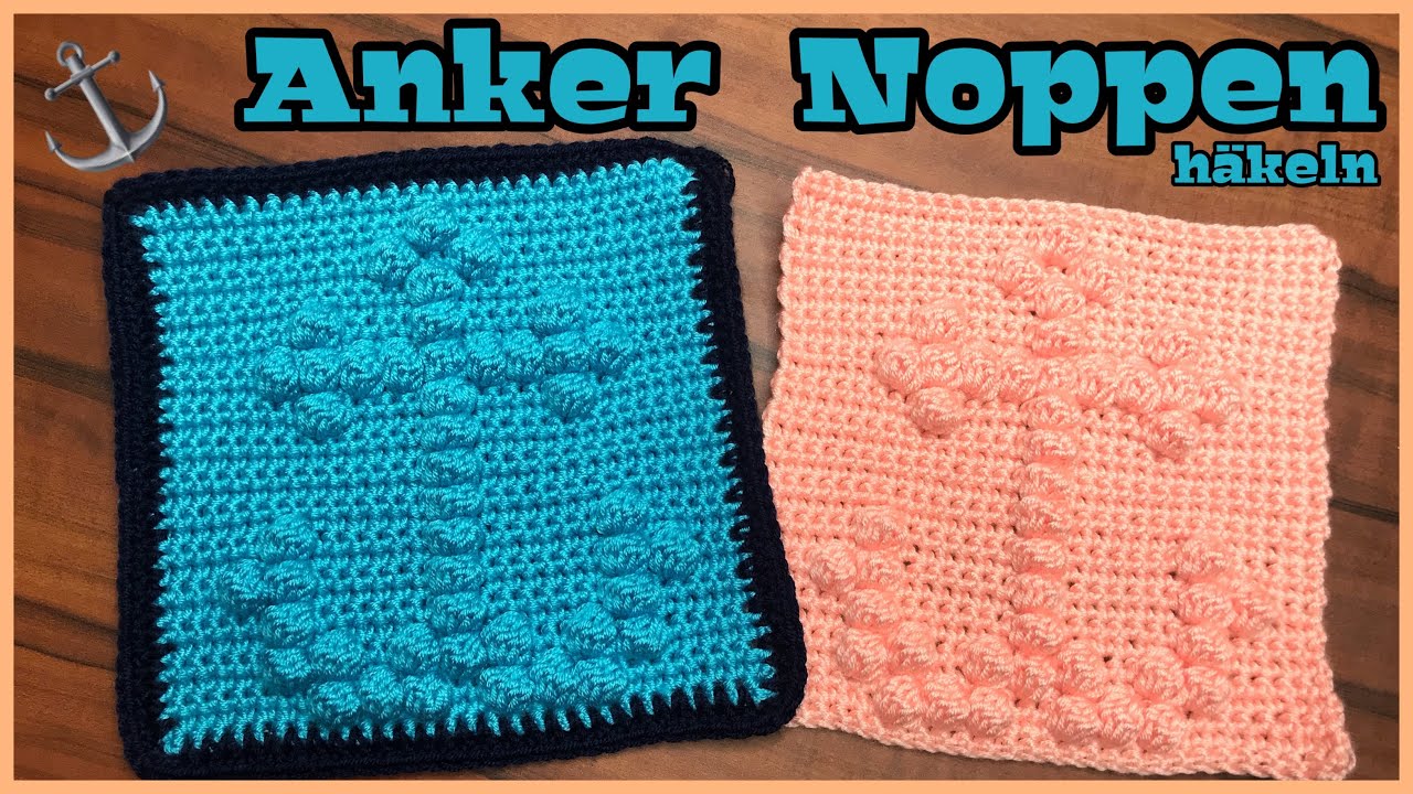 ⚓️ ANKER ⚓️ Noppen häkeln | Schritt für Schritt | Anleitung | Babydecke | Bobble Stitch | DIY 🧶