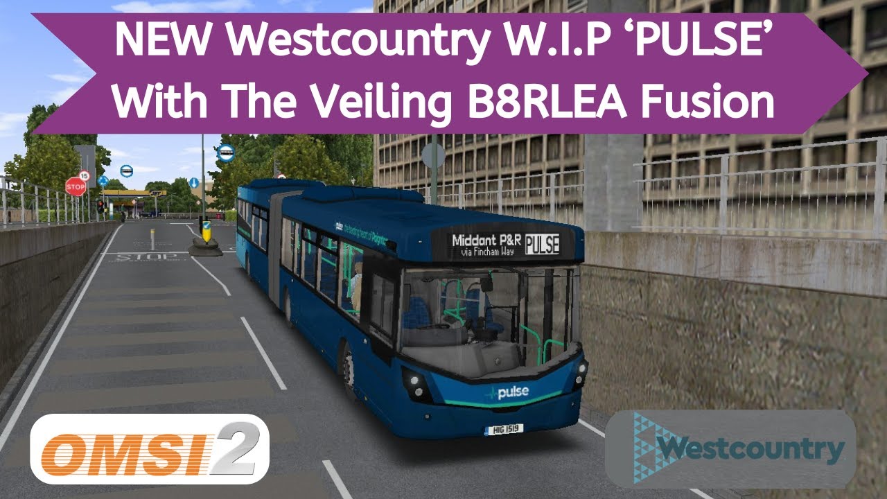 OMSI 2 | NEW Westcountry W.I.P Route 'PULSE' P&R | Veiling B8RLEA Fusion Bendybus