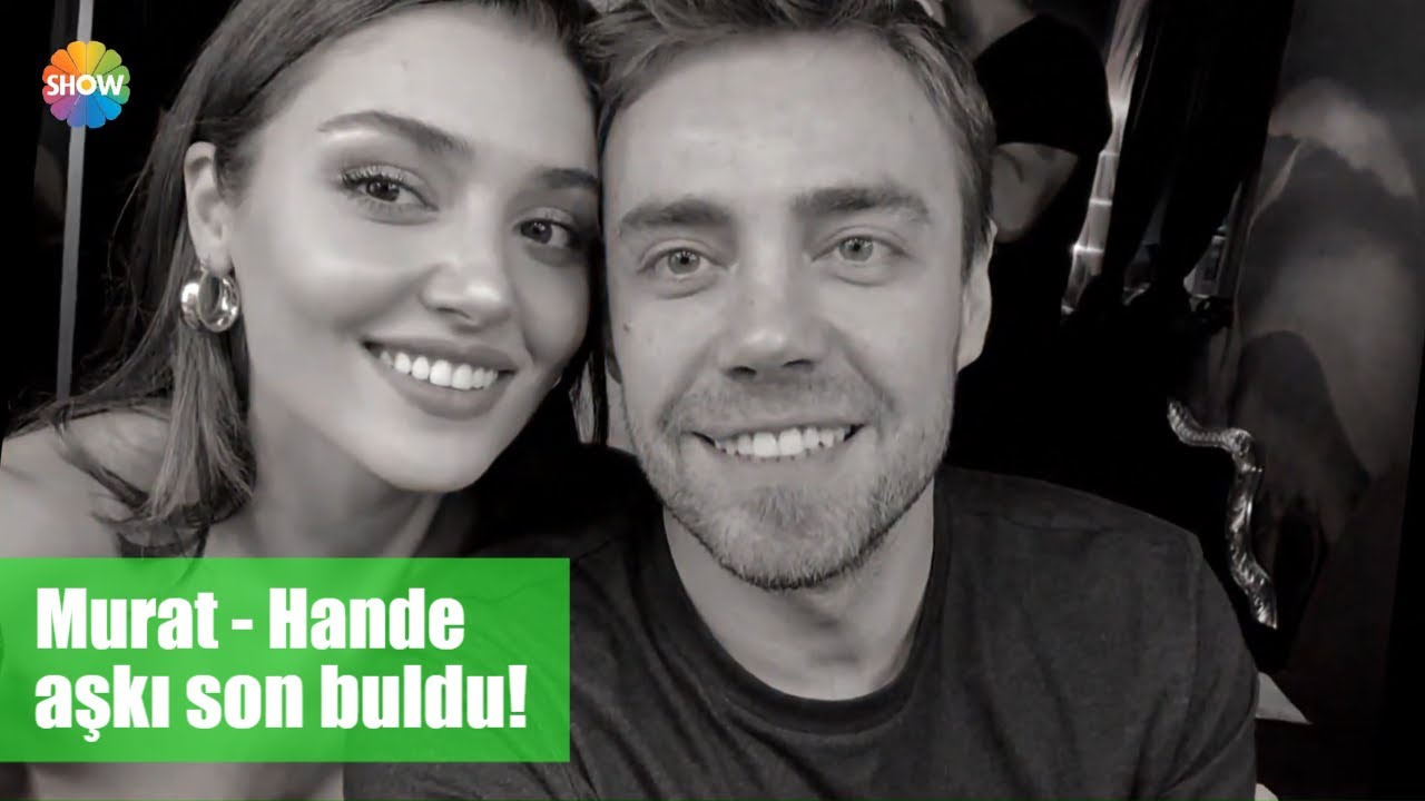 Murat Dalkılıç ve Hande Erçel aşkı son buldu!