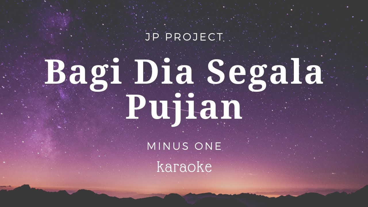 Bagi Dia Segala Pujian | Karaoke | Minus one | backingtrack | Karaoke lagu sekolah minggu