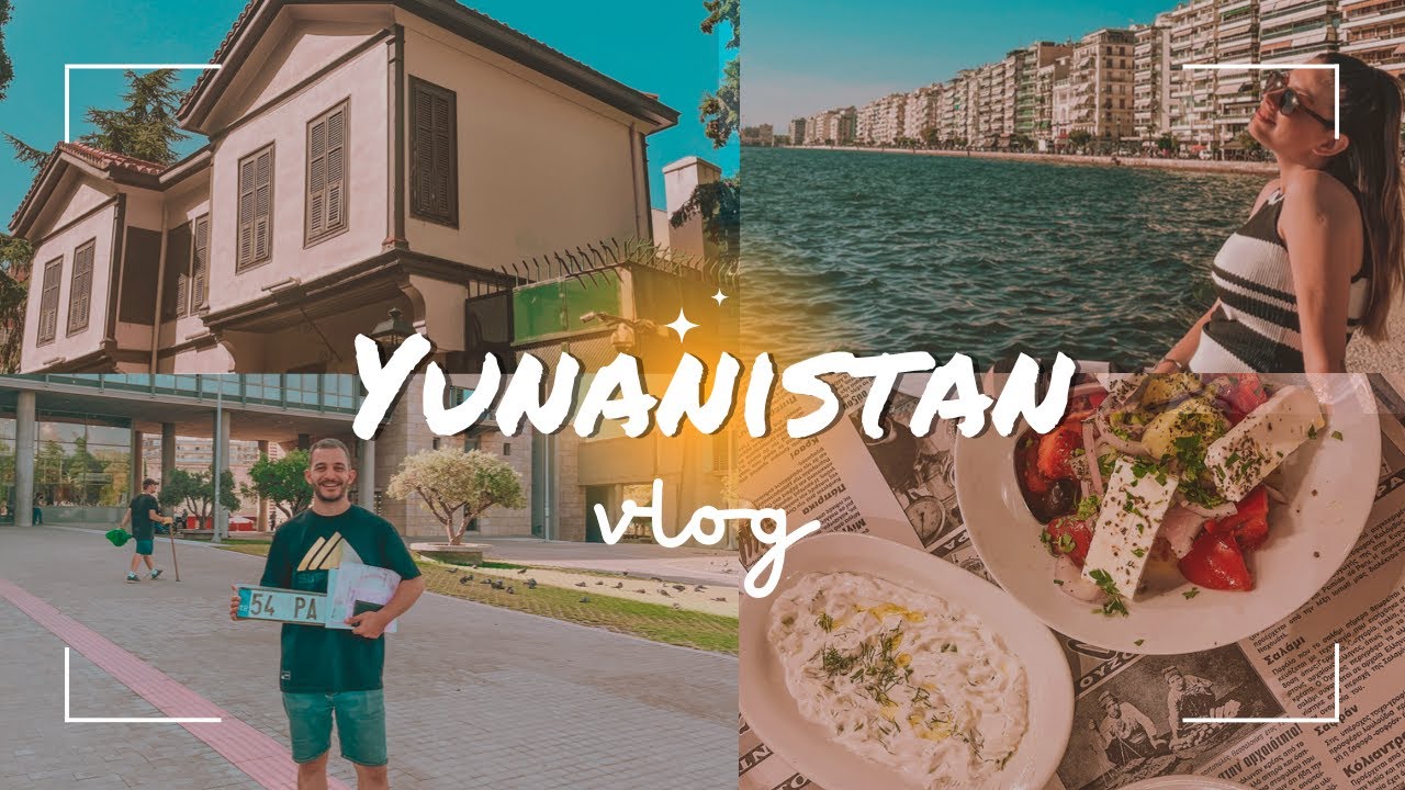 ARABAYLA YUNANİSTAN TURU 🇬🇷 SELANİK'TE BAŞIMIZA NELER GELDİ ? | ATA'MIZIN EVİNİ ZİYARET ETTİK 🖤