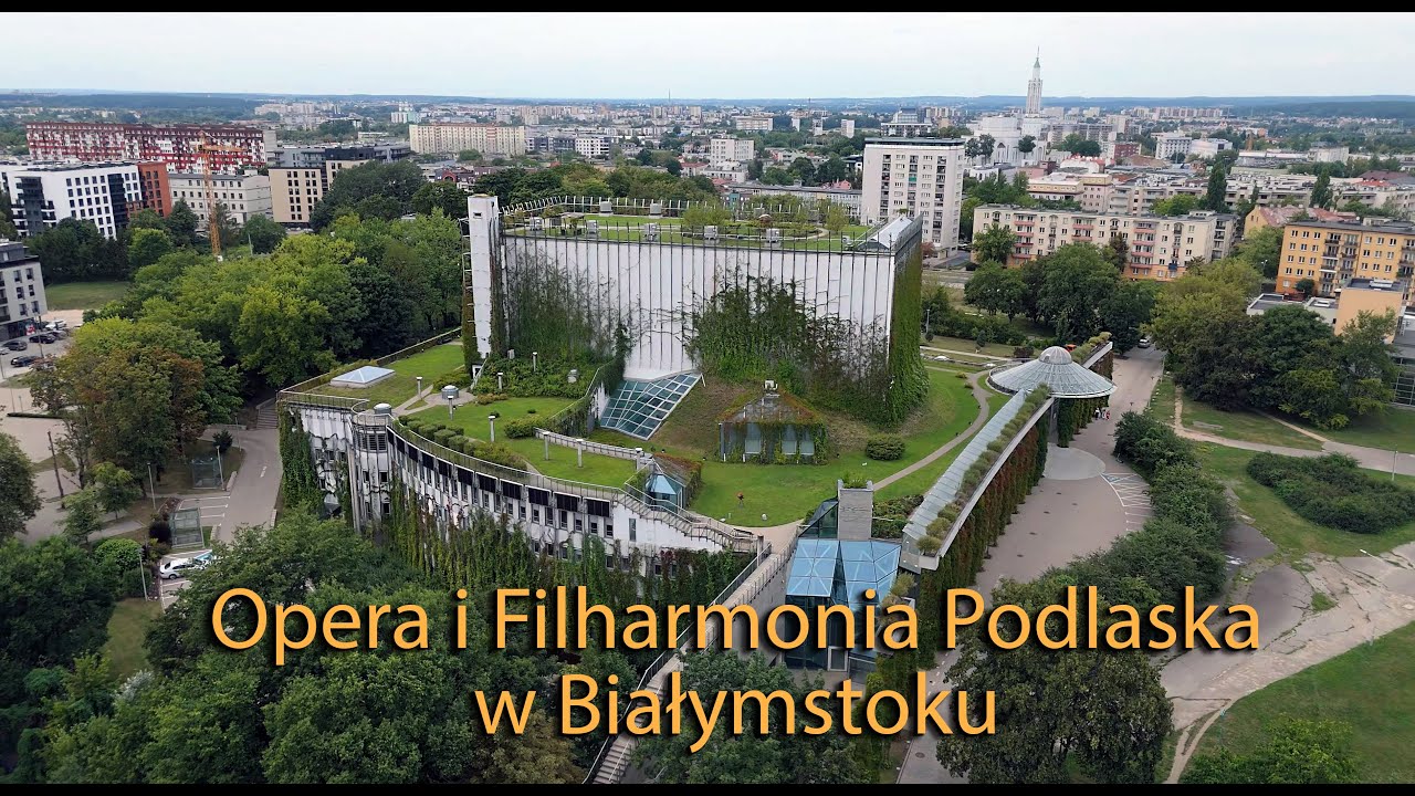 Opera i Filharmonia Podlaska w Białymstoku