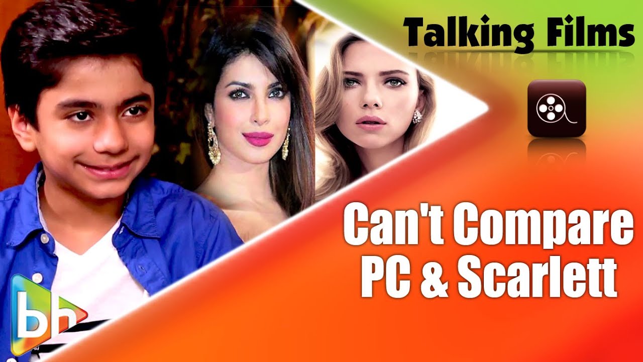 I Can't Compare Scarlett Johansson And Priyanka Chopra Says Neel Sethi