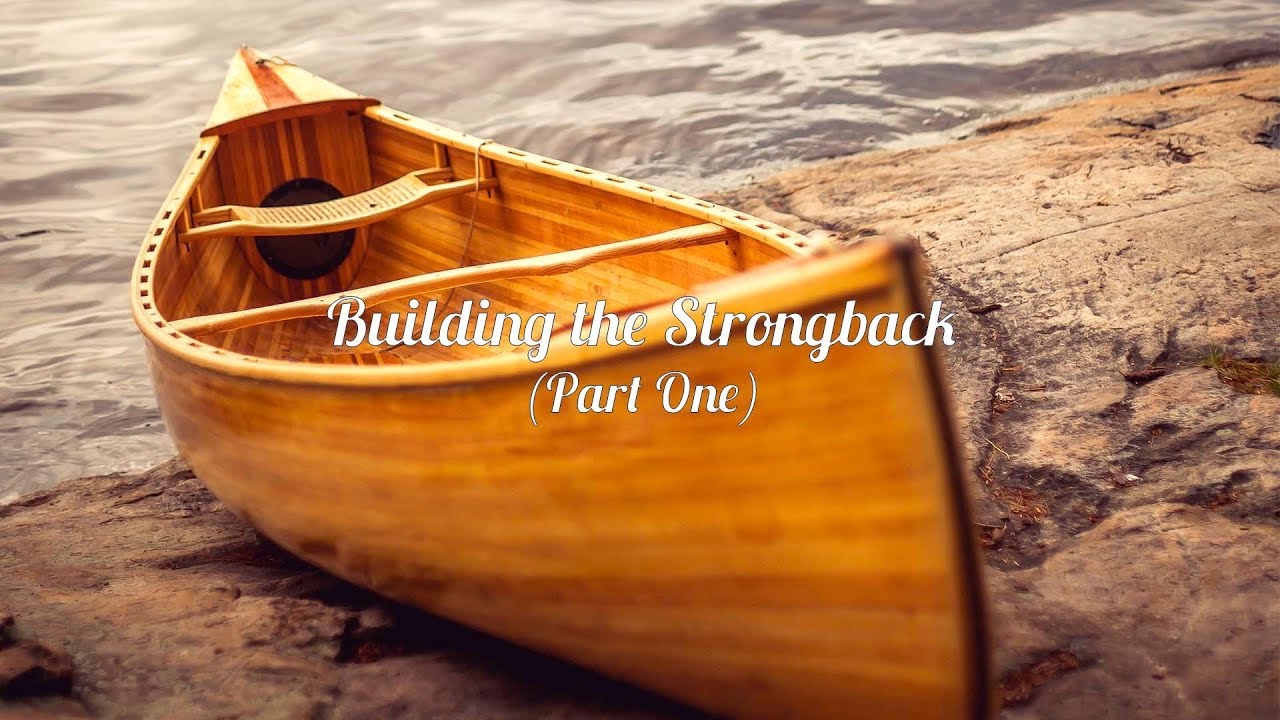 Building the Strong Back - Part One