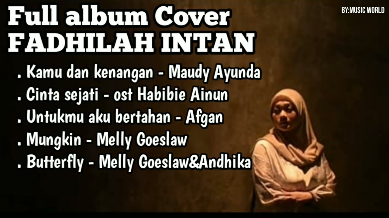 Full album Cover FADHILAH INTAN ||Kamu dan kenangan - Cinta sejati (Tanpa iklan)||