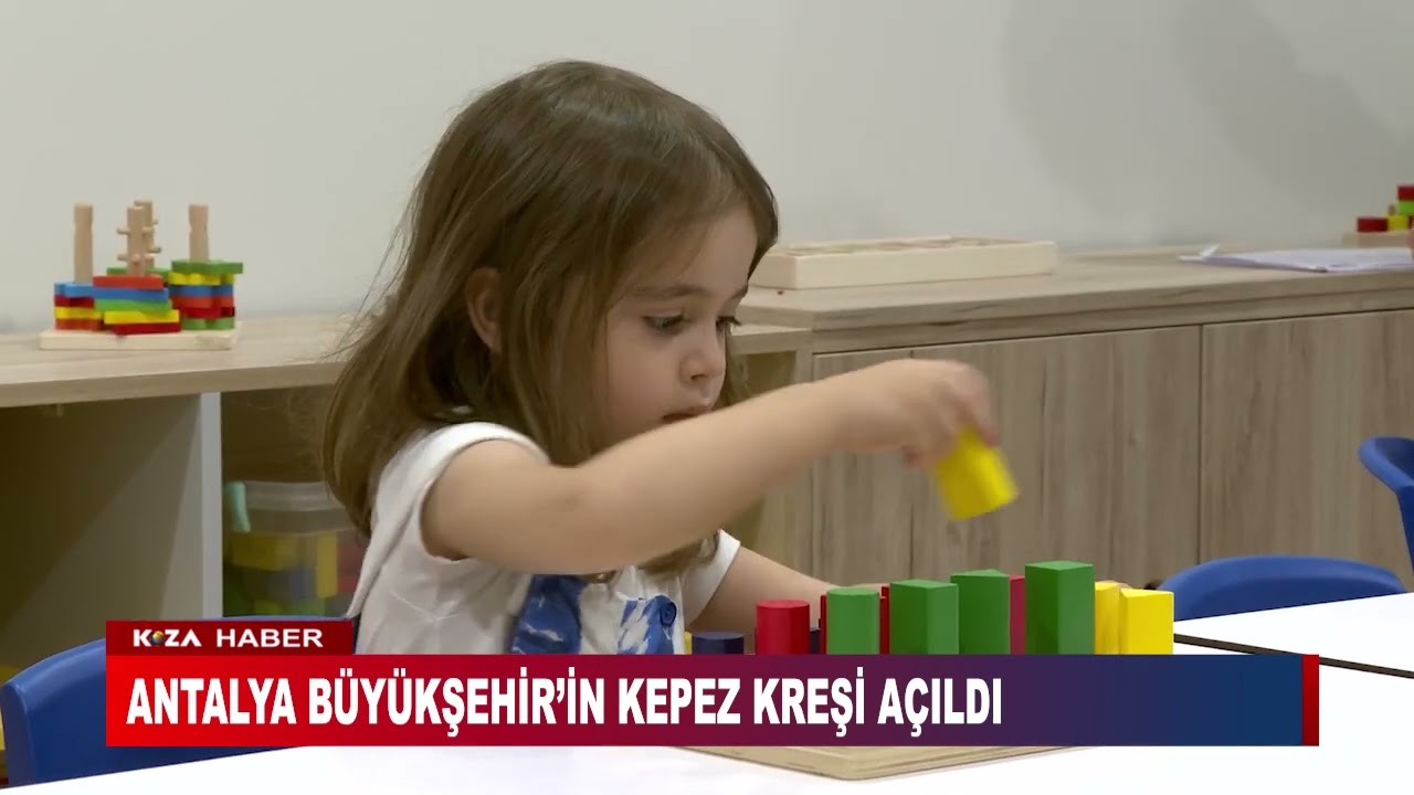 ANTALYA BÜYÜKŞEHİR’İN KEPEZ KREŞİ AÇILDI