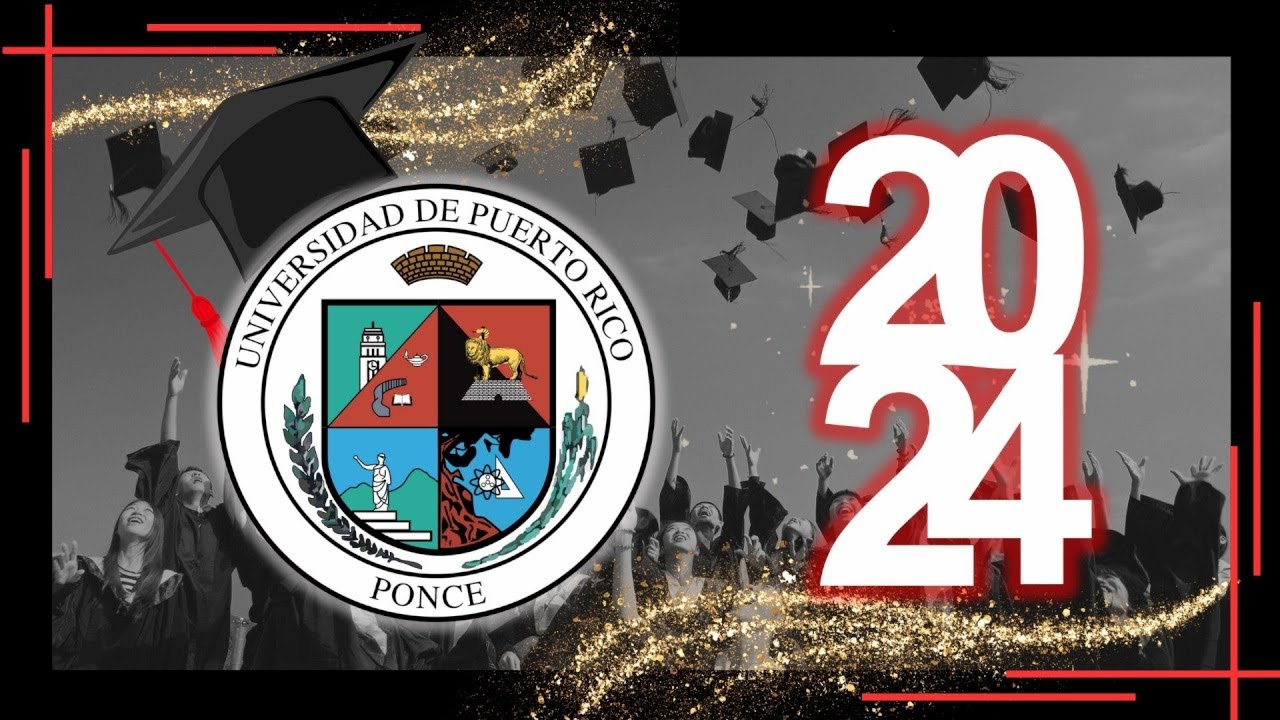 Quincuagésima Segunda Colación de Grados UPR Ponce