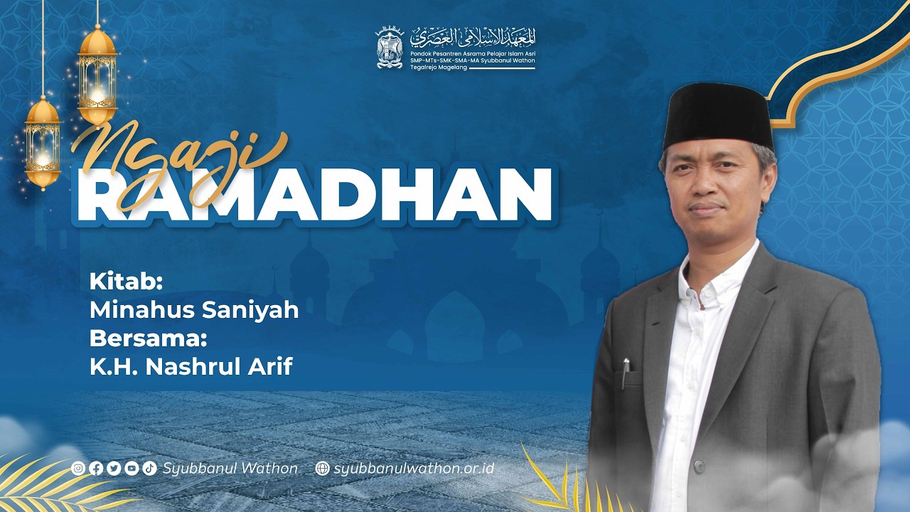 Ngaji Ramadhan bersama KH. Nashrul Arif Abd. - Kitab Minahus Saniyah | #04