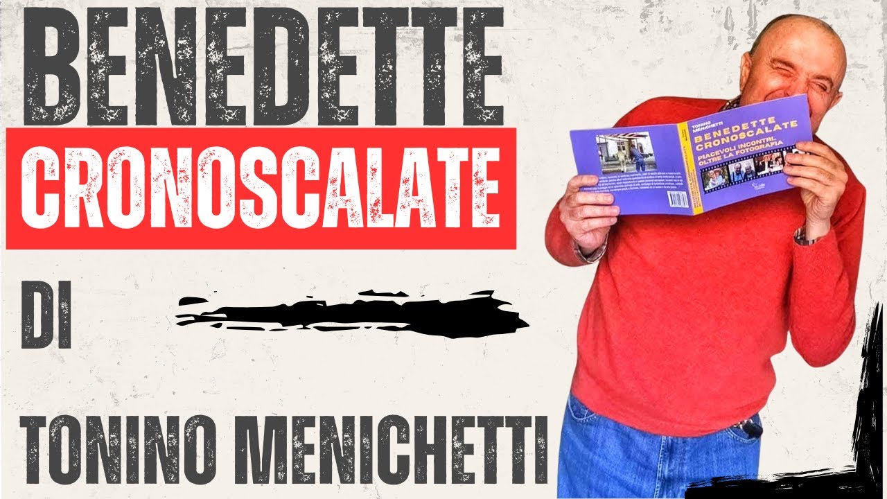BENEDETTE CRONOSCALATE IL NUOVO LIBRO DI TONINO MENICHETTI
