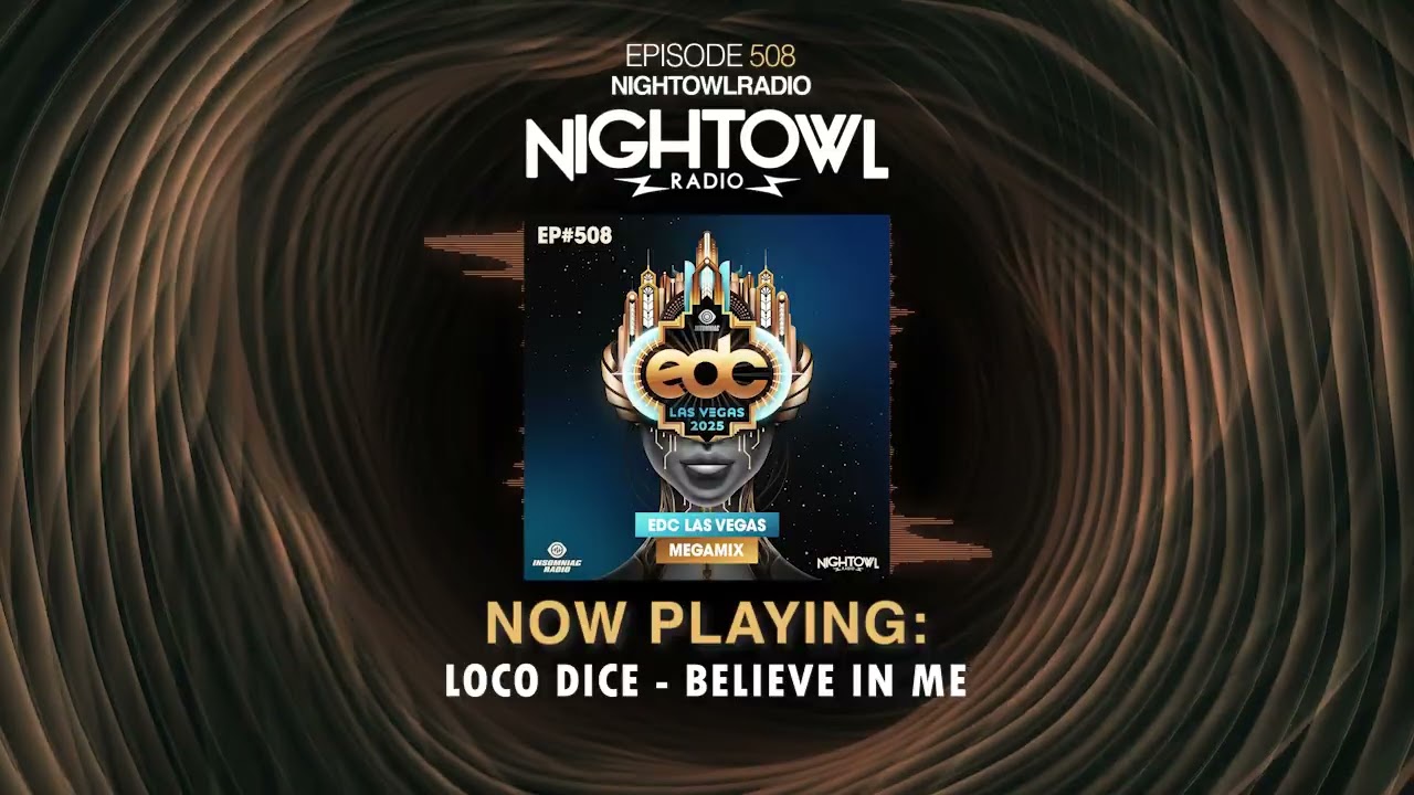 EDC LAS VEGAS 2025 MEGAMIX - Night Owl Radio 508