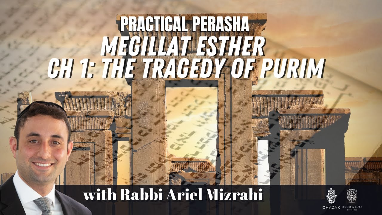 Megillat Esther Ch 1: The Tragedy of Purim