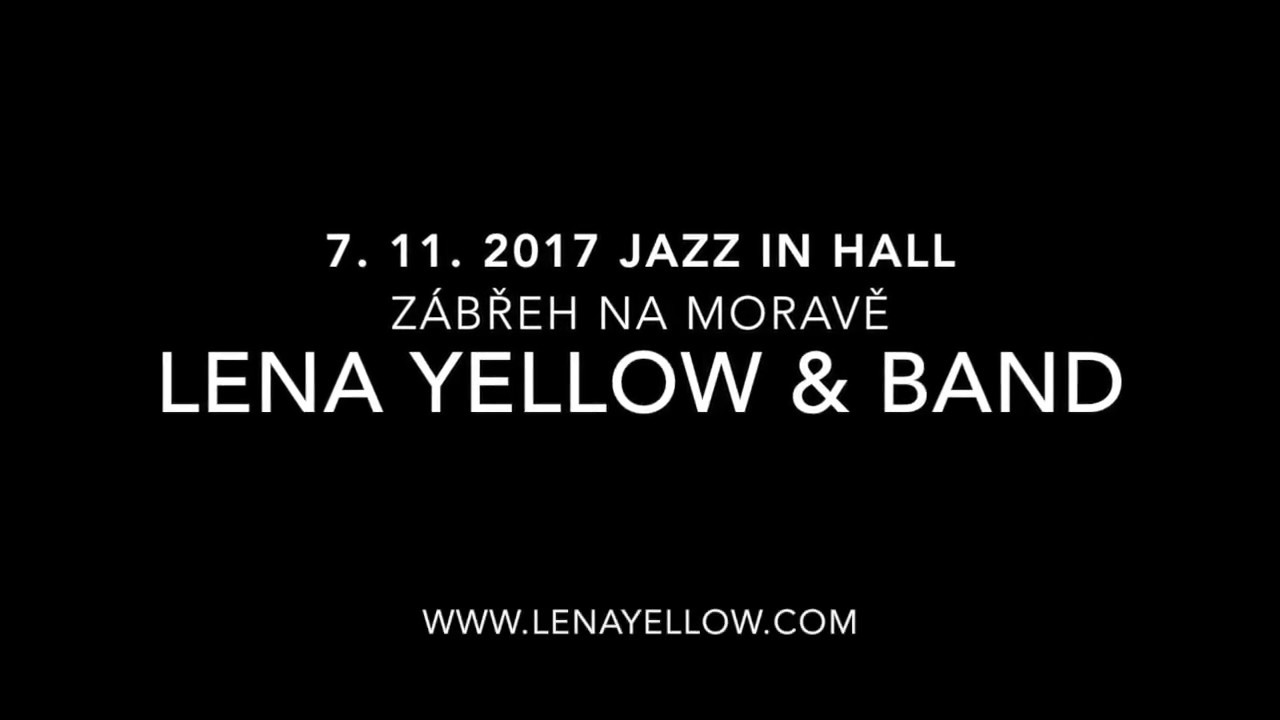 Lena Yellow: Live in Z&aacute;břeh 2017