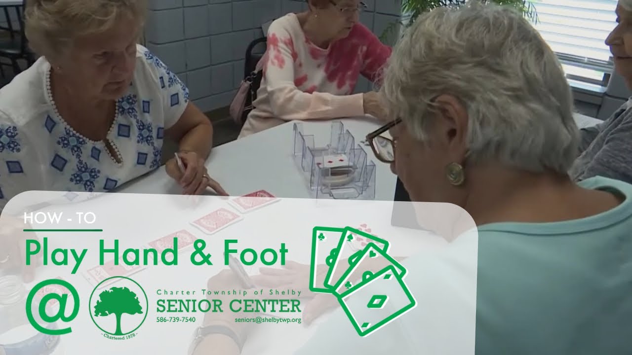 How to play Hand and Foot at the Shelby Township Senior Center