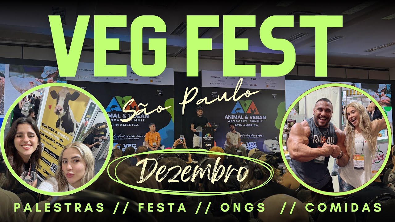 VEGFEST 2024 me lembrou por que escolhi esse caminho vegano 🌱