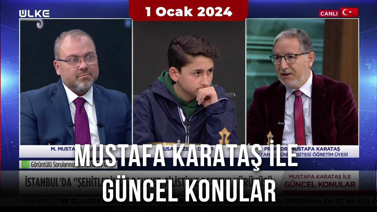 Mustafa Karataş ile Güncel Konular - 1 Ocak 2024