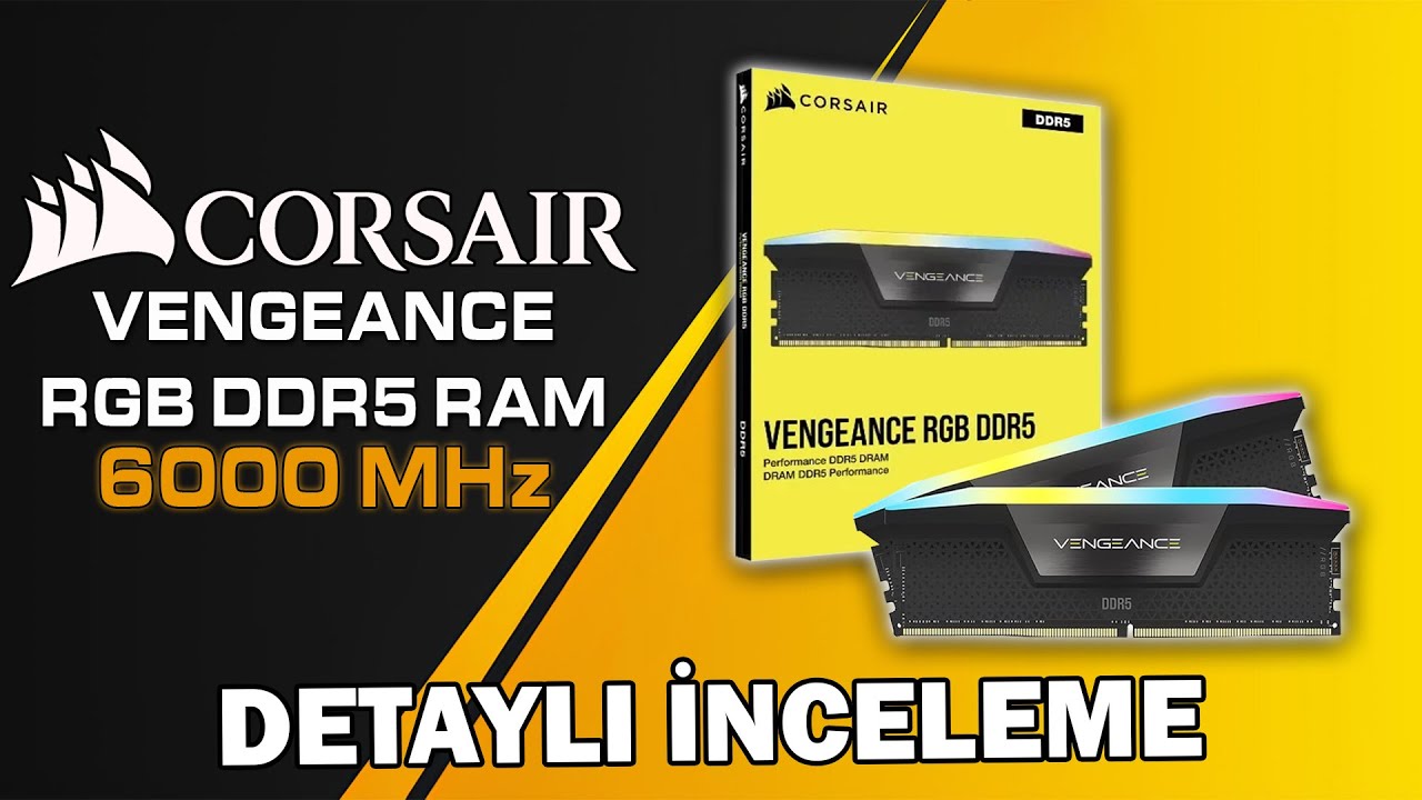 Corsair Vengeance 32GB DDR5 6000MHz RAM | Detaylı İnceleme