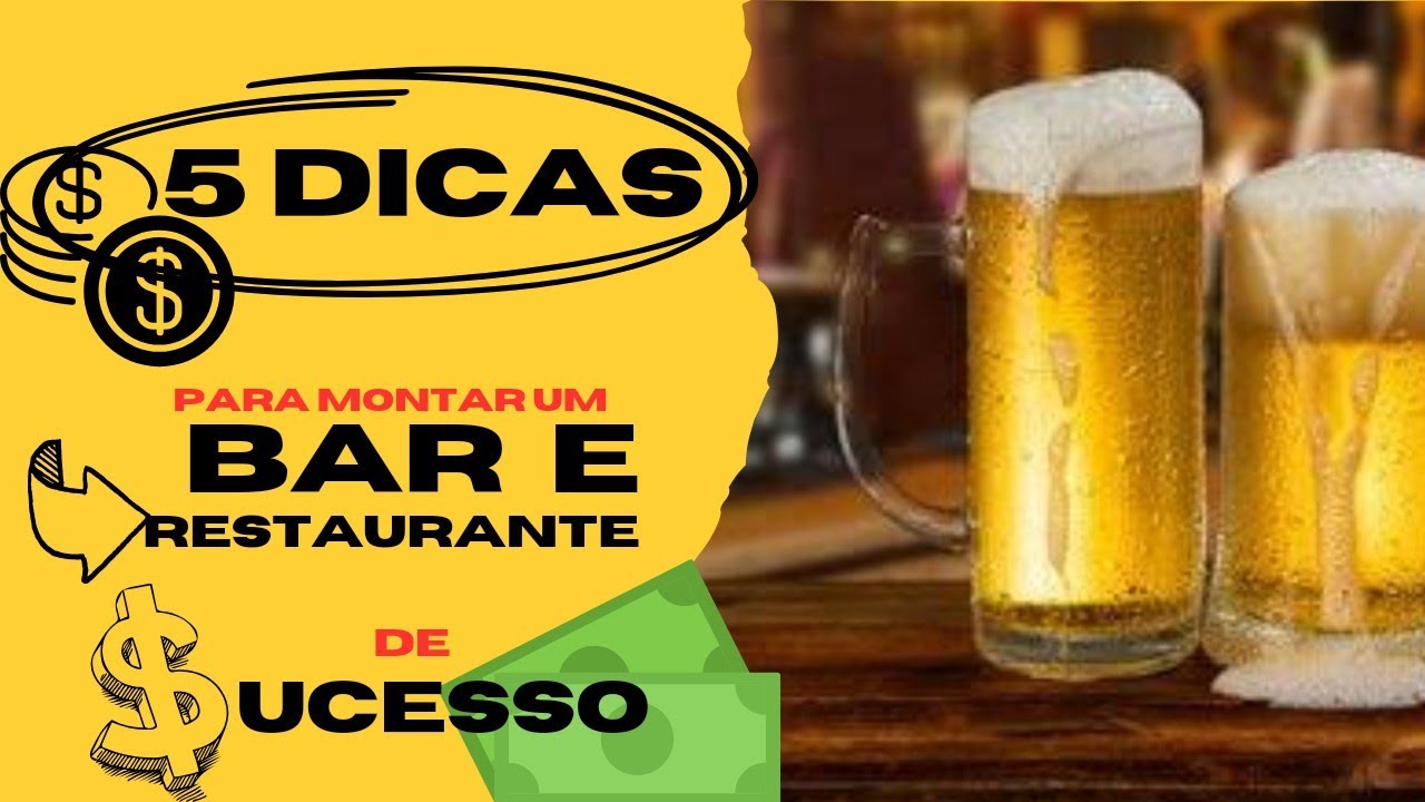 5 dicas para Montar um Bar e Restaurante de Sucesso