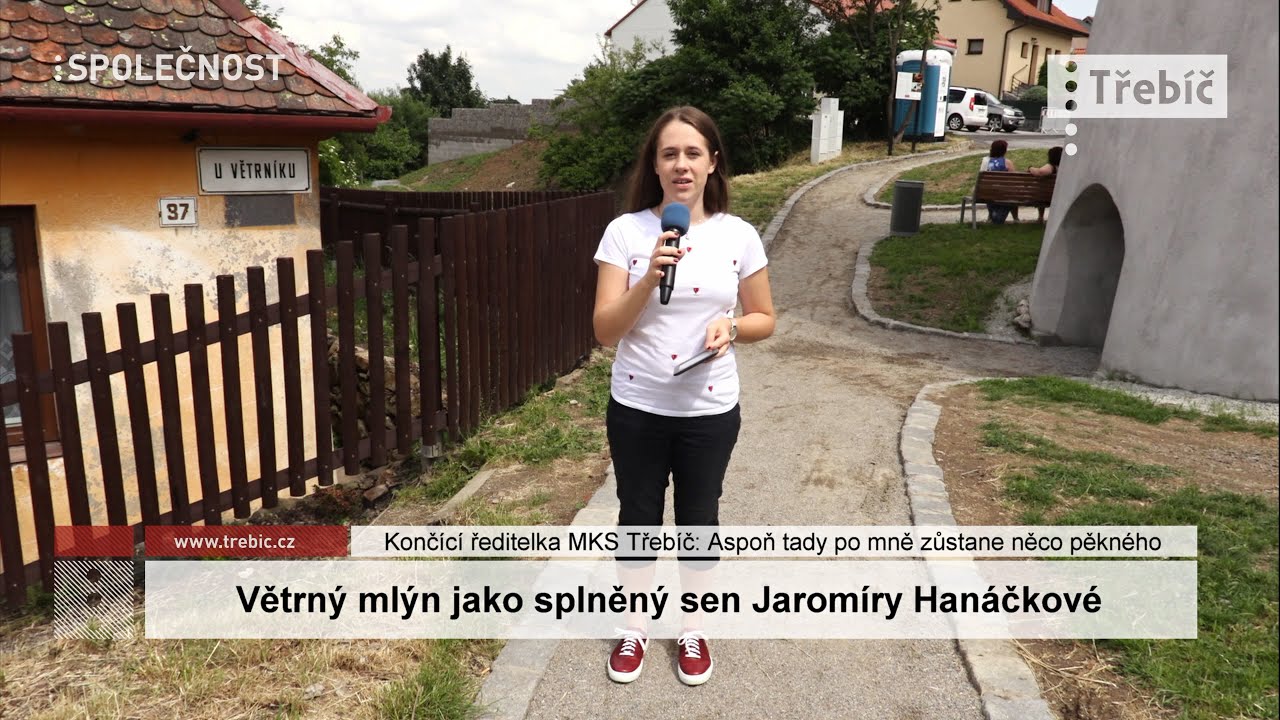 Větrný mlýn jako splněný sen Jaromíry Hanáčkové