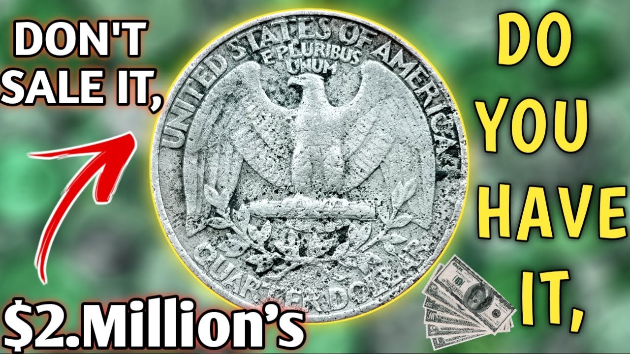 DO YOU HAVE THESE TOP 12 ULTRA RARE WASHINGTON QUARTER DOLLARS _ MOST VALUABLE COINS TO LOOK FOR