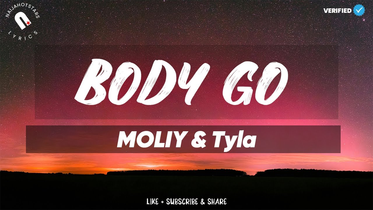 MOLIY & Tyla - Body Go (текст песни)