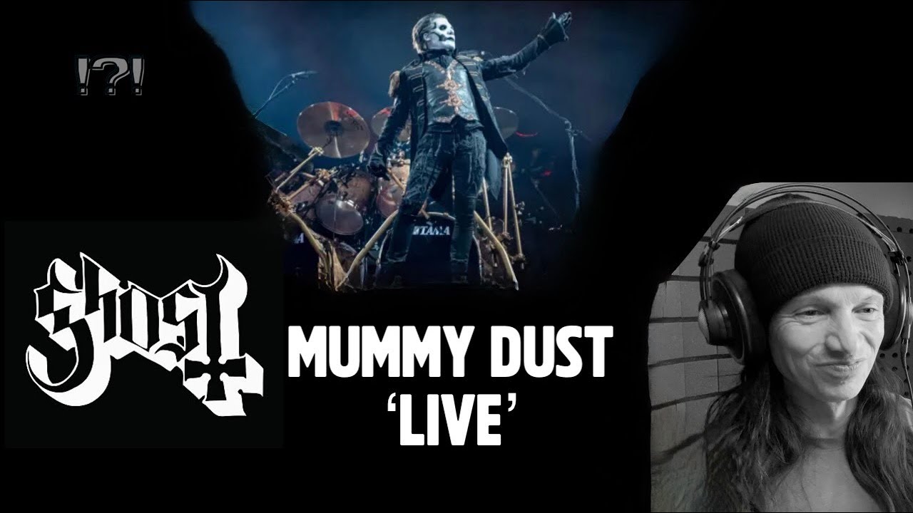 GHOST: Mummy Dust LIVE | FIRST time watching