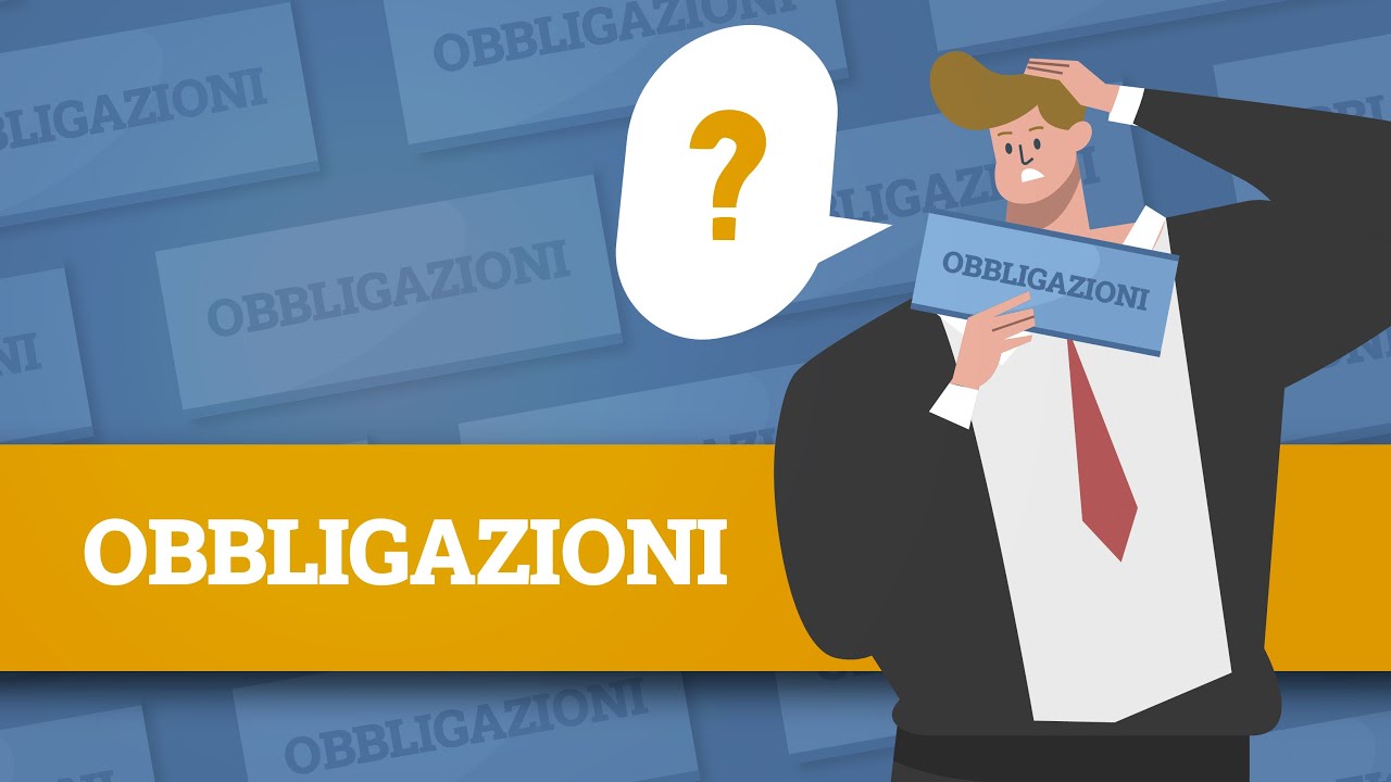 Cosa sono le obbligazioni?