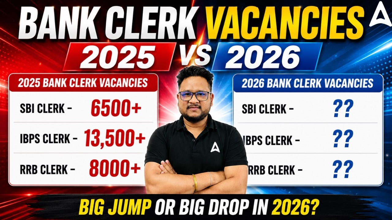 Bank Clerk Vacancy 2026 | SBI, IBPS & RRB Vacancies Comparison | Upcoming Bank Clerk Exams 2026