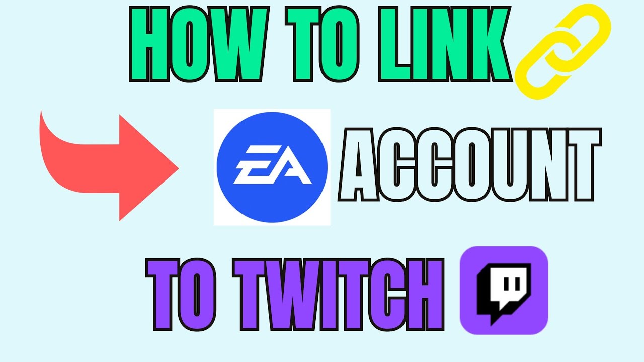 How To LINK EA ACCOUNT to TWITCH (2025)