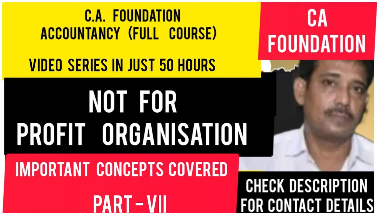 CA Foundation Course Accountancy | Incomes & Expenditures | Receipts and Payments | Part - VII